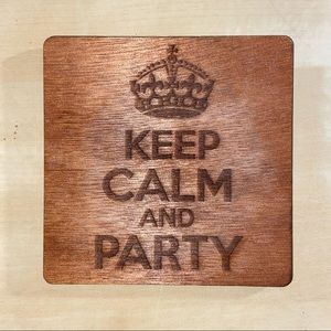 Keep Calm & Party Coaster